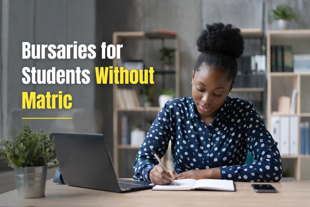 Bursaries for Students Without Matric Bursaries for Students Without Matric