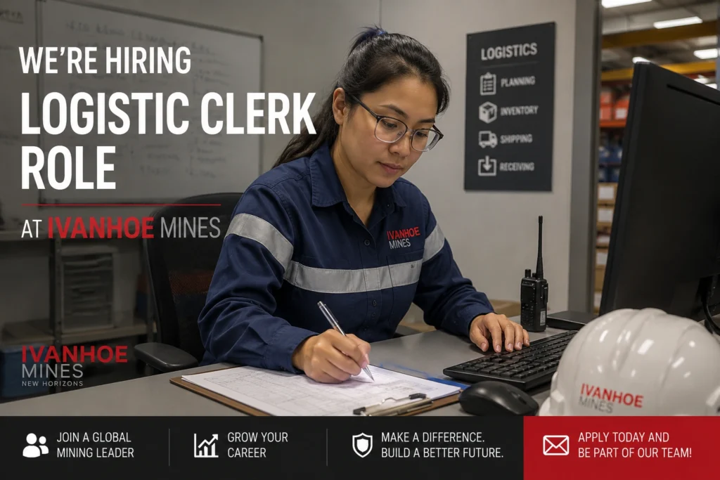 Logistic Clerk Role at Ivanhoe Mines