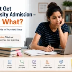 I Didn't Get University Admission - Now What