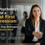 The Psychology Behind a Great First Impression