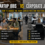Startup Jobs vs Corporate Jobs