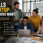 Skills Startup Founders Want